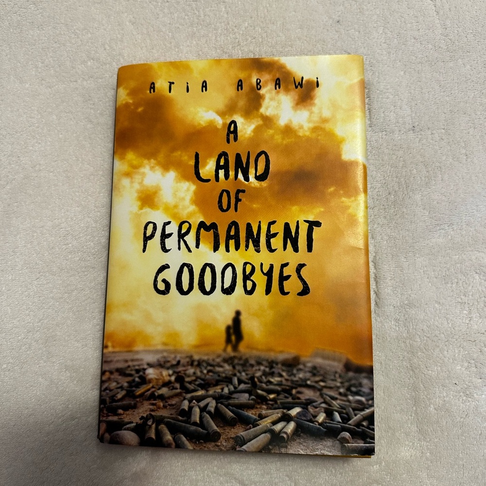 A Land of Permanent Goodbyes by Atia Abawi hardback